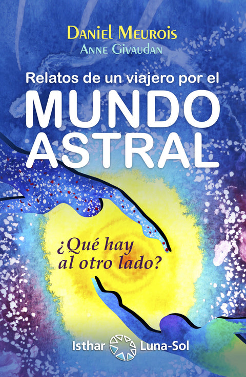  Relatos de viajero por el mundo astral 