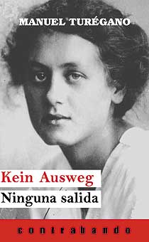  KEIN AUSWEG/NINGUNA SALIDA 