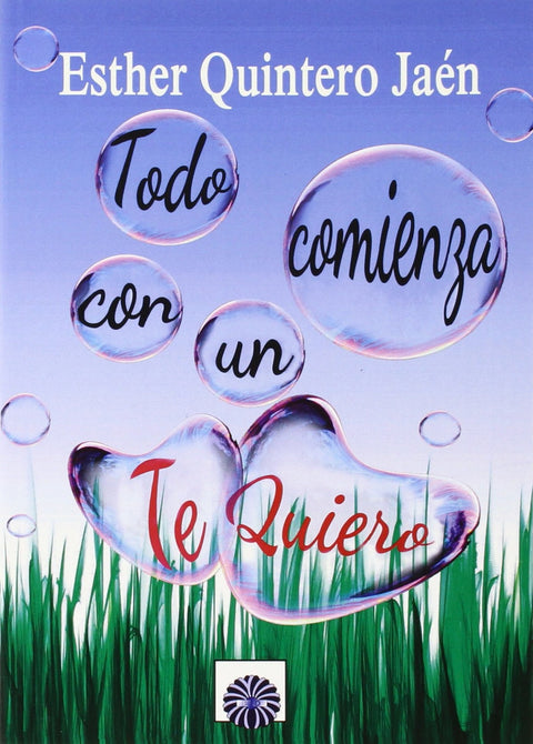  Todo comienza con un TE QUIERO 