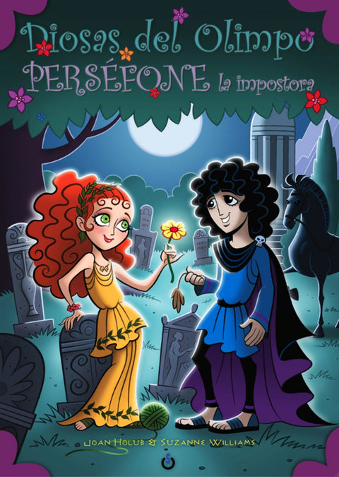  Perséfone la impostora. Diosas del Olimpo 2 