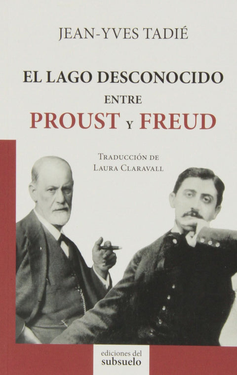  Lago desconocido entre Proust y Freud 
