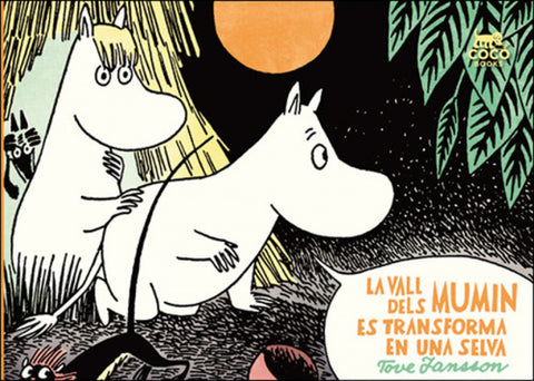  La vall dels mumin es transforma en una selva 