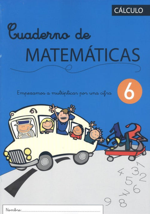  CUADERNO DE MATEMÁTICAS 6 