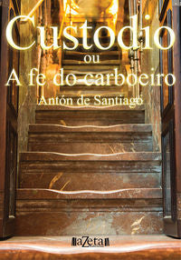  CUSTODIO OU A FE DO CARBOEIRO 