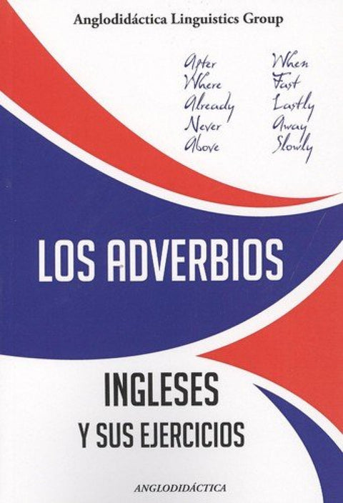  Los adverbios ingleses y sus ejercicios 