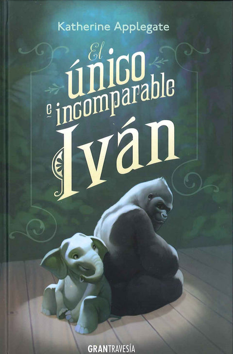  EL ÚNICO E INCOMPARABLE IVAN 