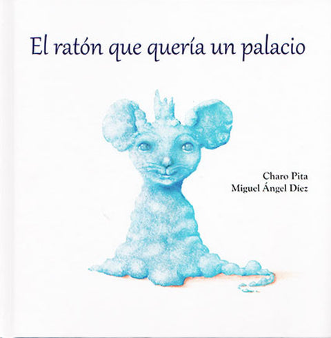  El ratón que quería un palacio 
