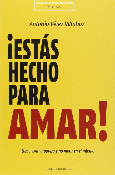  Estás hecho para amar 
