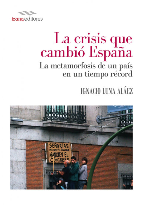  La crisis que cambió España 