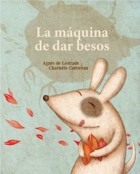  La máquina de fabricar besos 