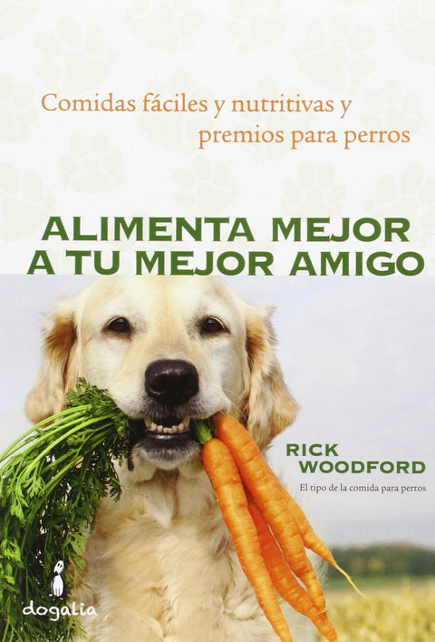  Alimenta mejor a tu mejor amigo 