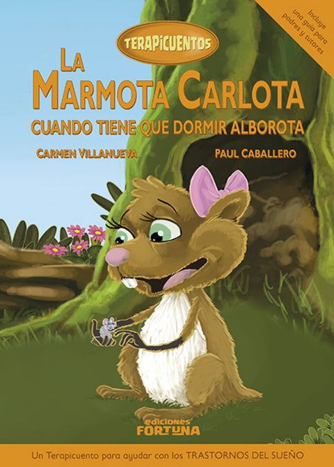  LA MARMOTA CARLOTA CUANDO TIENE QUE DORMIR ALBOROTA 
