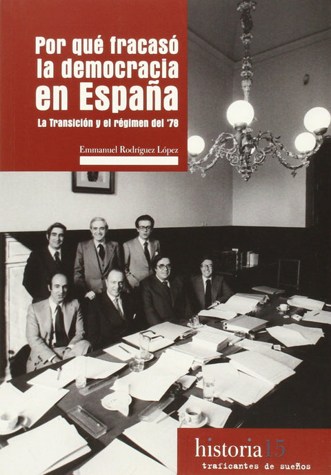  Por qué fracasó la democracia en España 