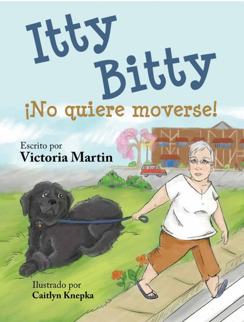  ITTY BITTY ¡NO QUIERE MOVERSE! 