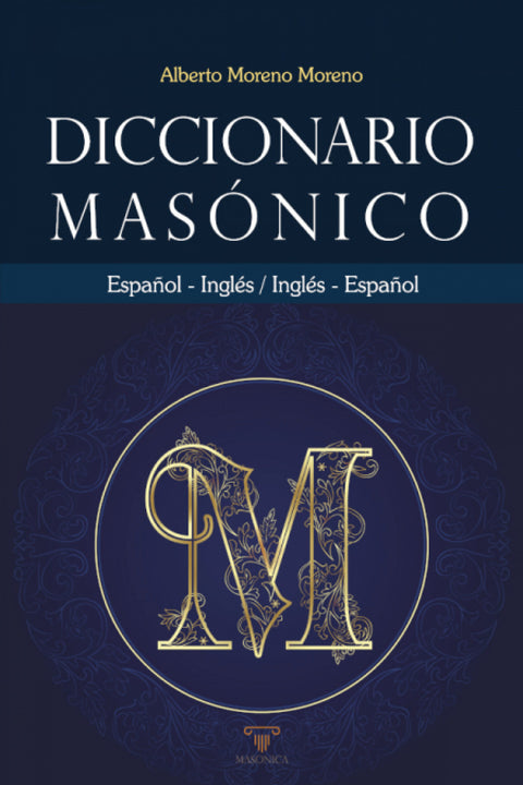  Diccionario masónico Español-Inglés, Inglés-Español 