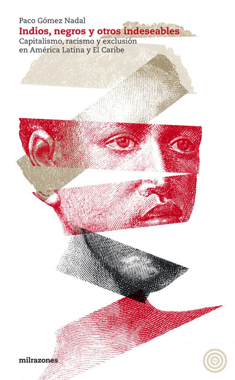  Indios, negros y otros indeseables 