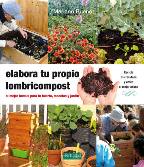  Elabora tu propio lombricompost 