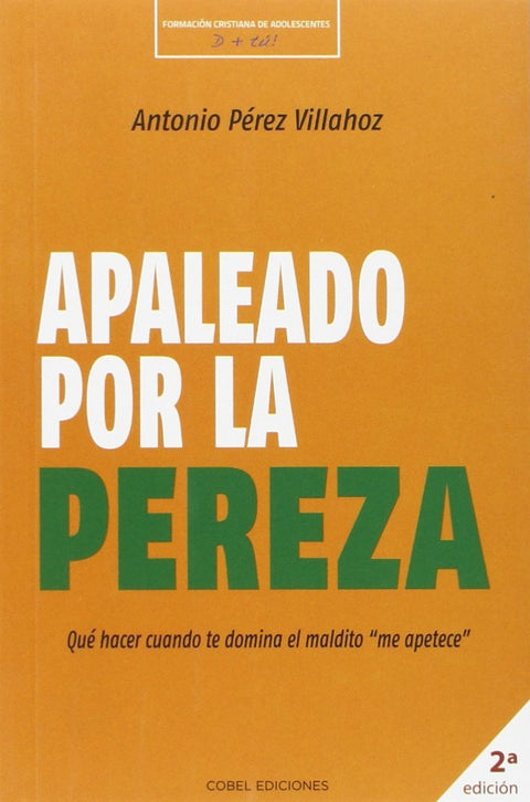  Apaleado por la pereza 