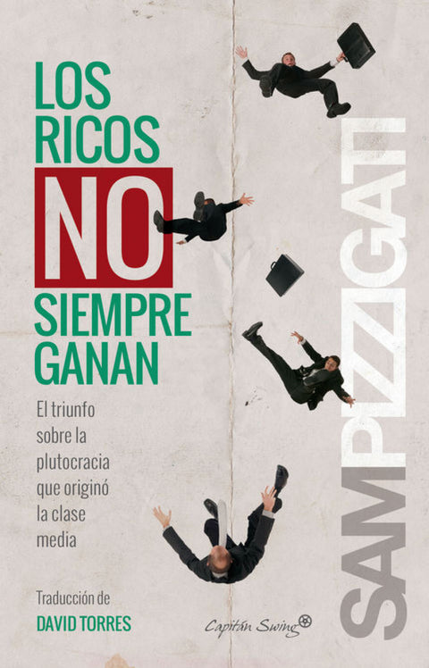  Los ricos no siempre ganan 