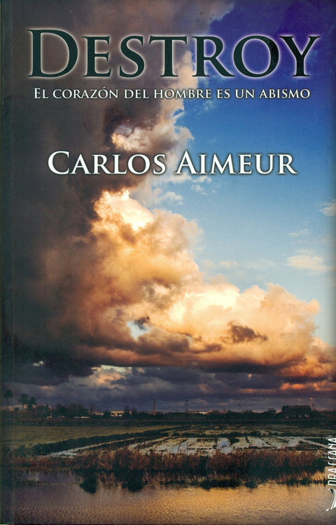  Destroy. El corazón del hombre es un abismo 