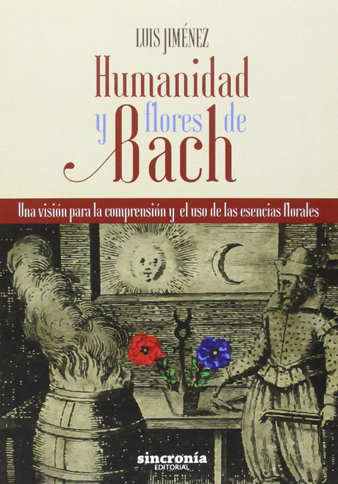  HUMANIDAD Y FLORES DE BACH 