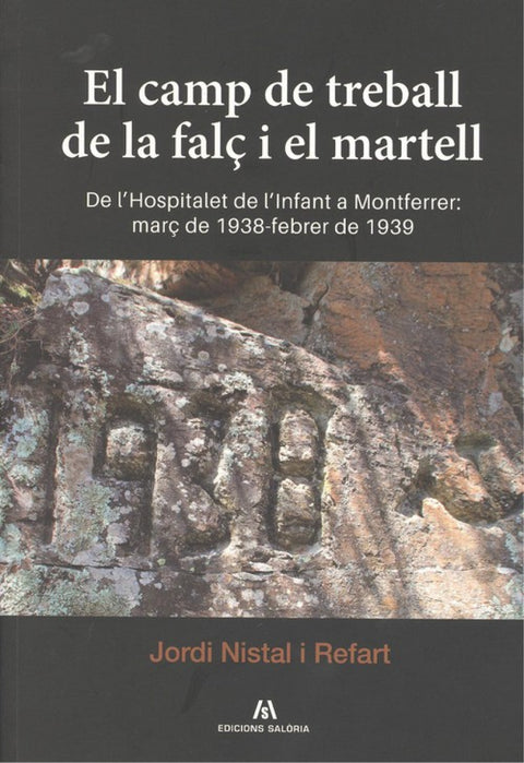  EL CAMP DE TREBALL DE LA FALÇ I EL MARTELL 