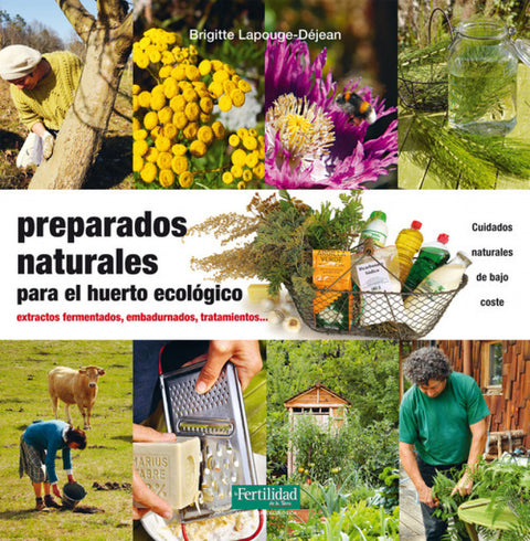  PREPARADOS NATURALES PARA EL HUERTO ECOLOGICO 