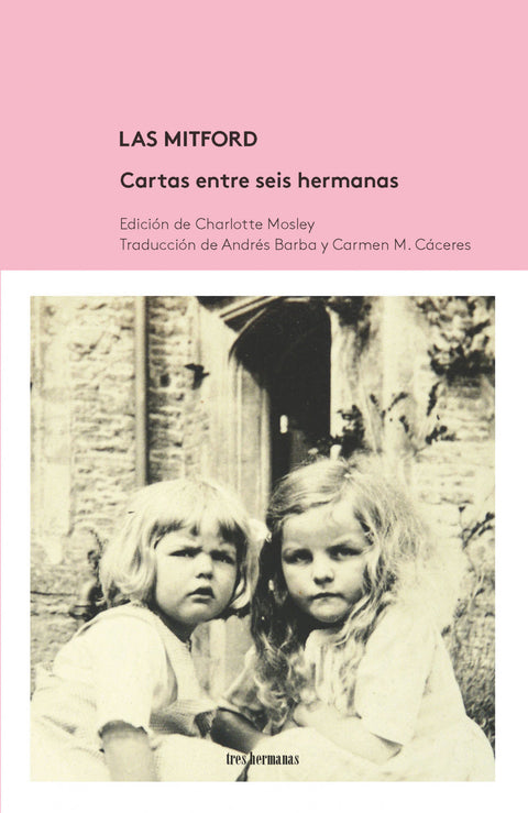  LAS MITFORD. CARTAS ENTRE SEIS HERMANAS 