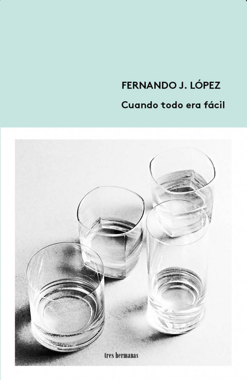 CUÁNDO TODO ERA FÁCIL 