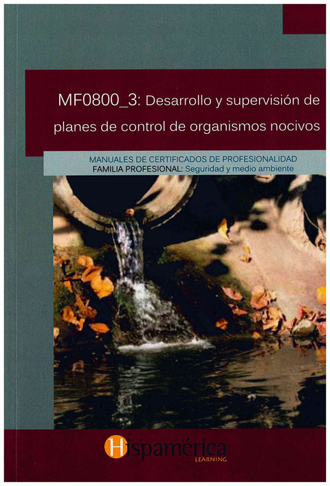  MF0800_3: DES.Y SUPERV.PLANES CONTROL ORGANISMOS NOCIVOS 