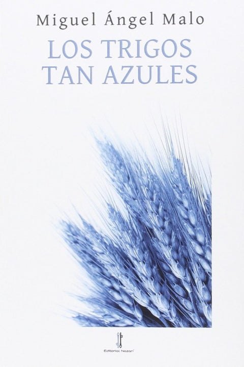  Los trigos tan azules 