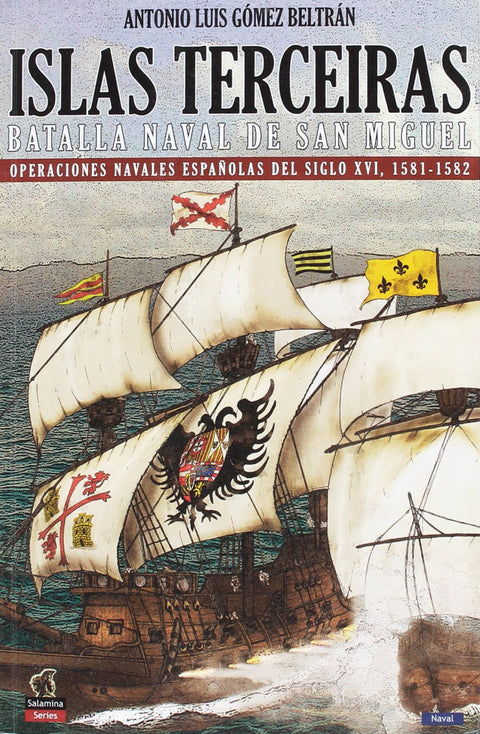  Islas Terceiras - La batalla nava de San Miguel 