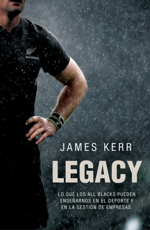  LEGACY:15 LECCIONES SOBRE LIDERAZGO 