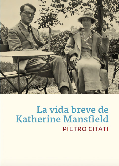  LA VIDA BREVE DE KATHERINE MANSFIELD 