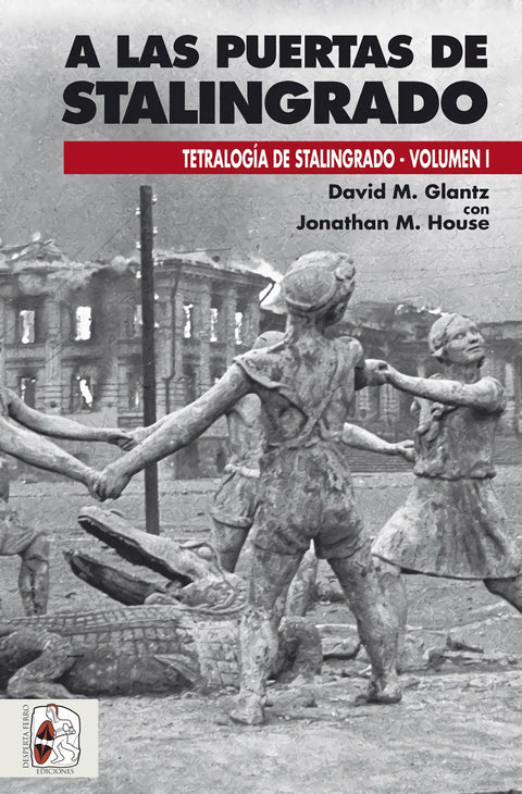  A LAS PUERTAS DE STALINGRADO 