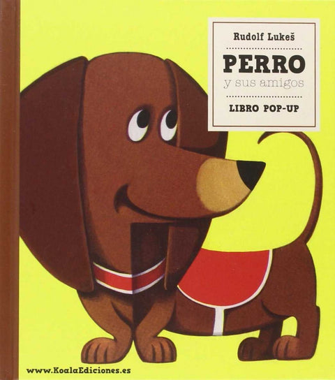  LIBRO POP-UP. PERRO Y SUS AMIGOS (DE 3 A 6 AÑOS) 