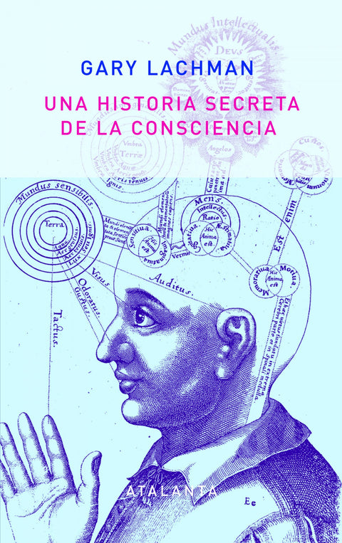  UNA HISTORIA SECRETA DE LA CONSCIENCIA 
