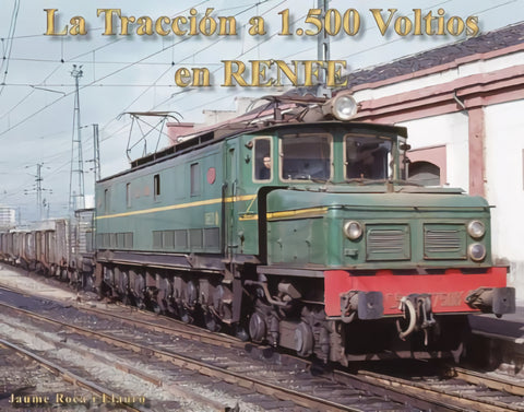  LA TRACCION 1500 VOLTIOS EN RENFE 