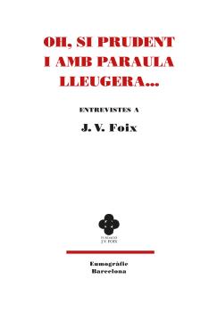  Oh, si prudent i amb paraula lleuguera.. 
