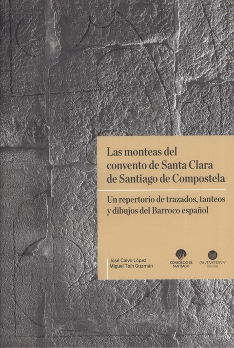  LAS MONTEAS DEL CONVENTO DE SANTA CLARA DE SANTIAGO DE COMPOSTELA 