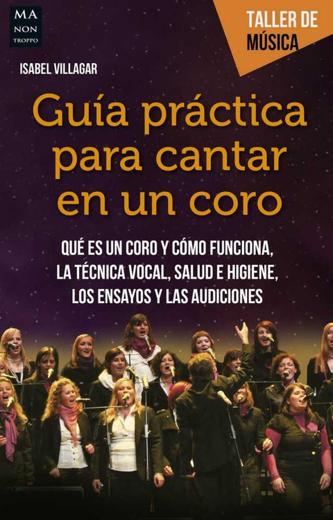  GUÍA PRÁCTICA PARA CANTAR EN UN CORO 