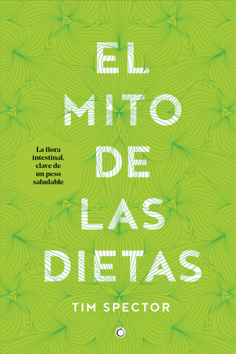 EL MITO DE LAS DIETAS 