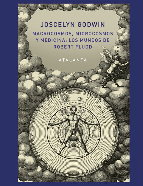  MACROCOSMOS, MICROCOSMOS Y MEDICINA: LOS MUNDOS DE ROBERT FLUDD 