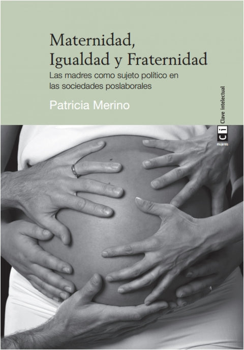  MATERNIDAD, IGUALDAD Y FRATERNIDAD 