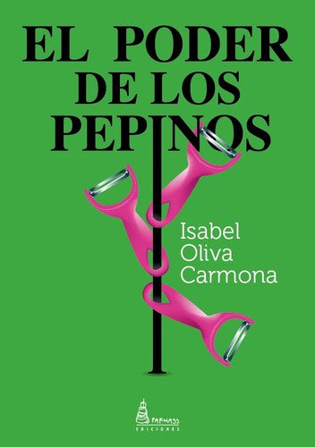  EL PODER DE LOS PEPINOS 