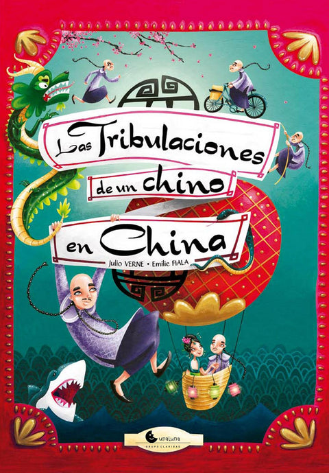  TRIBULACIONES DE UN CHINO EN LA CHINA, LAS 