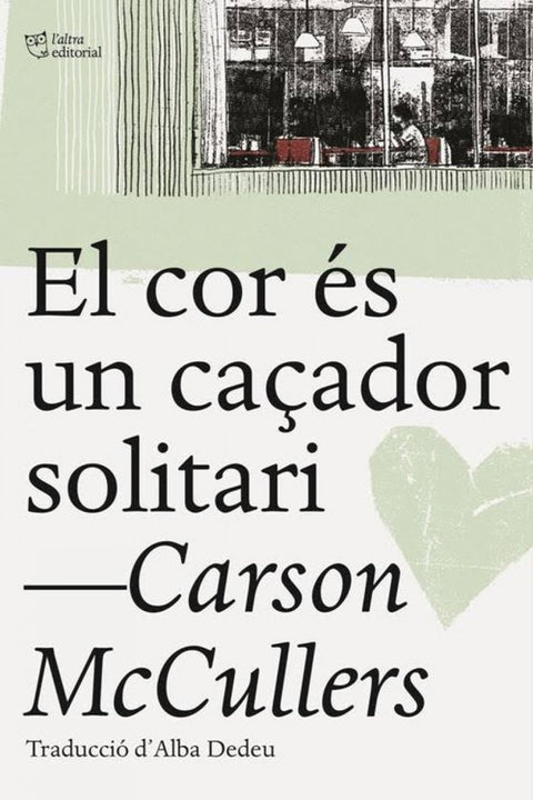  EL COR ÉS UN CAÇADOR SOLITARI 