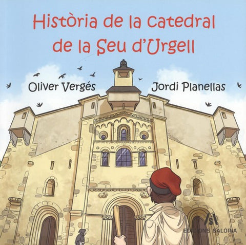  HISTÒRIA DE LA CATEDRAL DE LA SEU D'URGELL 