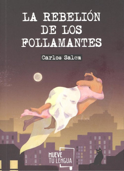  LA REBELION DE LOS FOLLAMANTES 