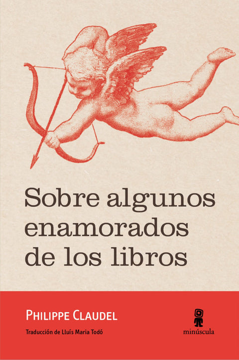  SOBRE ALGUNOS ENAMORADOS DE LOS LIBROS 